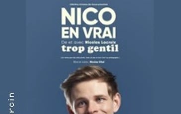 Nico en Vrai, Trop Gentil