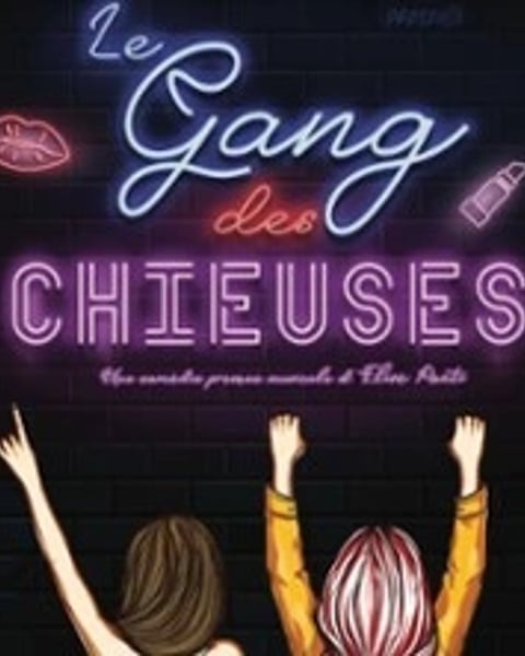 Le Gang des Chieuses